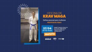 Oficina de Krav Maga: Empoderamento e Defesa Pessoal para Mulheres
