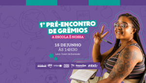 1° Pré-Encontro de Grêmios – A Escola é Nossa